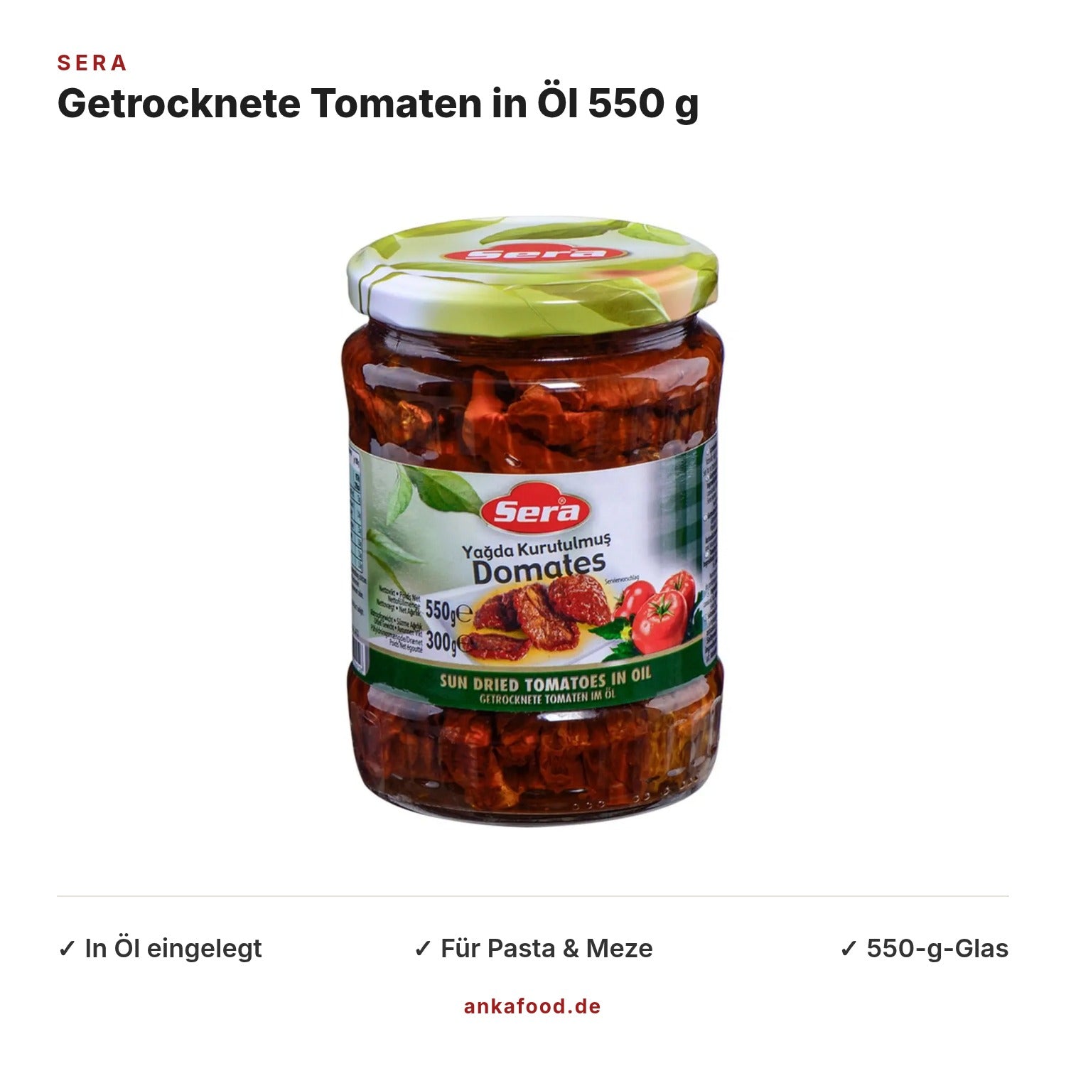 Sera In Öl eingelegte getrocknete Tomaten 550 g – Anka Food