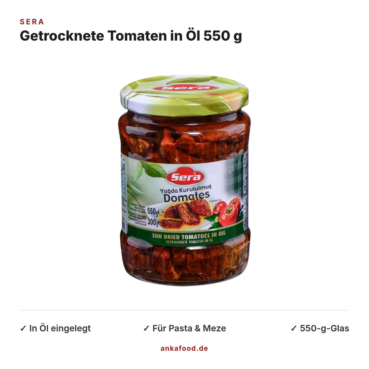 Sera In Öl eingelegte getrocknete Tomaten 550 g – Anka Food