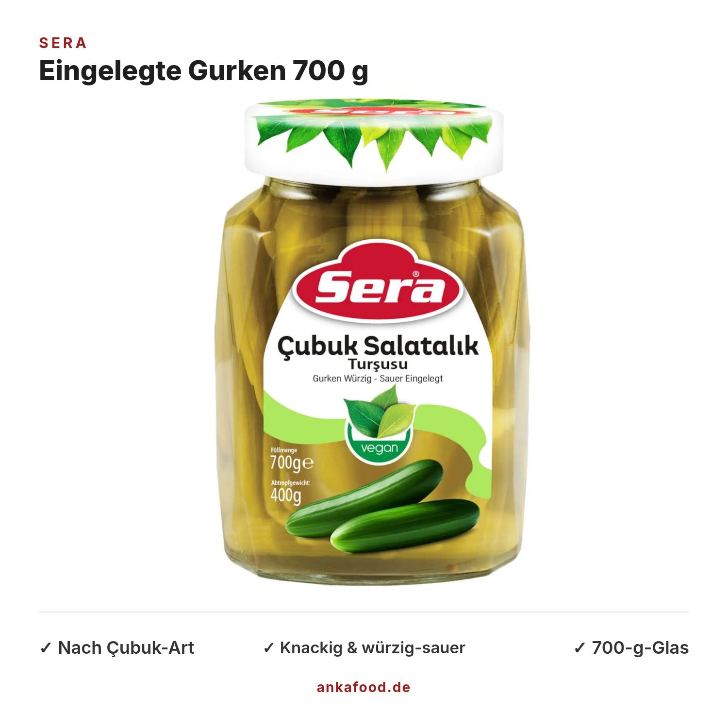 Sera Eingelegte Gurken nach Çubuk-Art 700 g – Anka Food