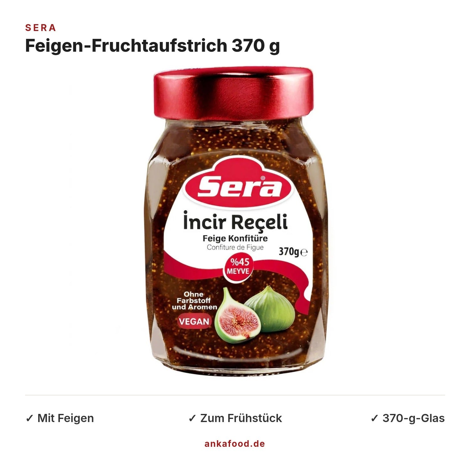 Sera Feigen Fruchtaufstrich 370 g – Anka Food