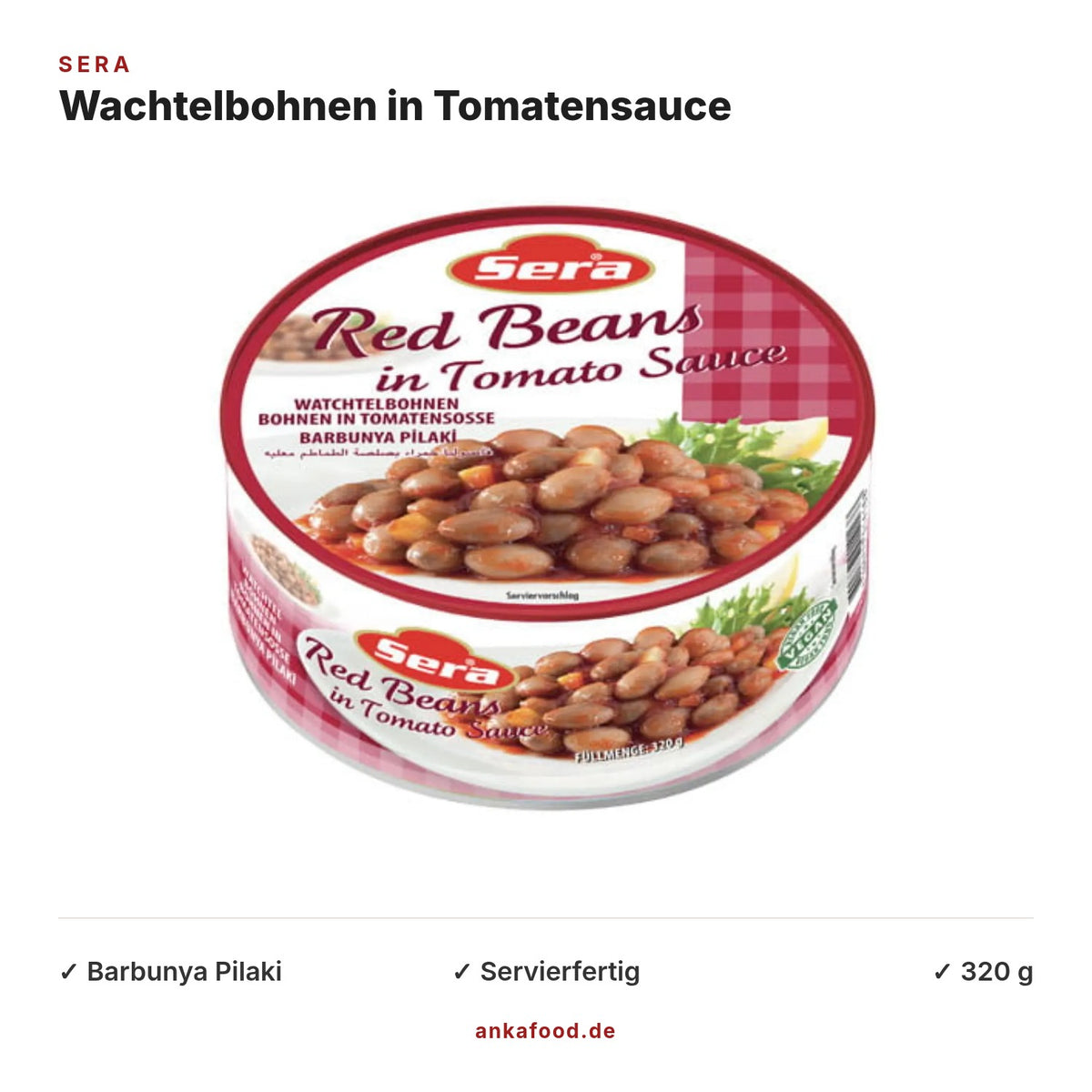 Sera Wachtelbohnen in Tomatensauce 320 g – Barbunya Pilaki – Anka Food